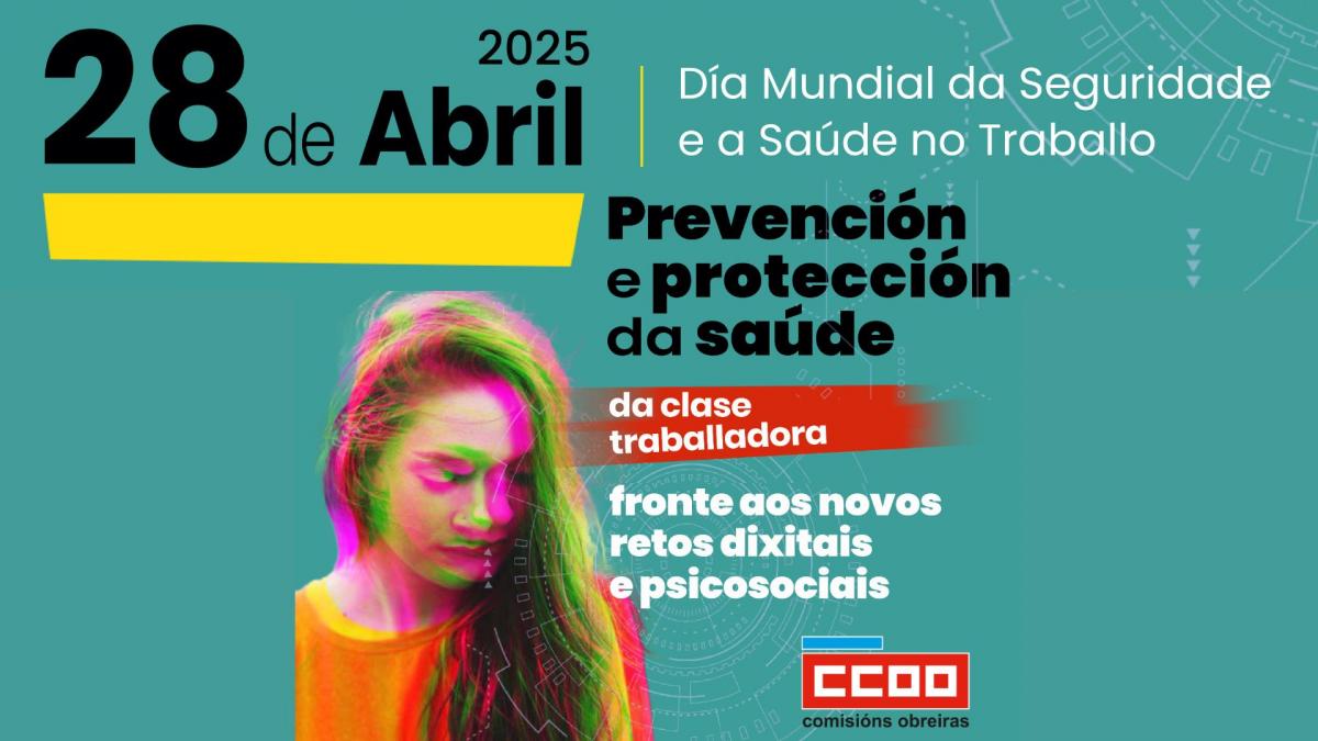 28 de abril do 2025. Da Mundial da Seguridade e a Sade no Traballo